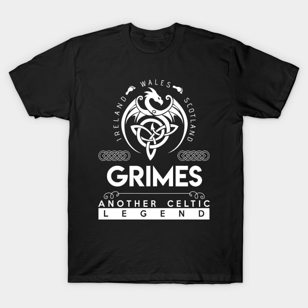 Grimes Name T Shirt - Another Celtic Legend Grimes Dragon Gift Item T-Shirt by harpermargy8920